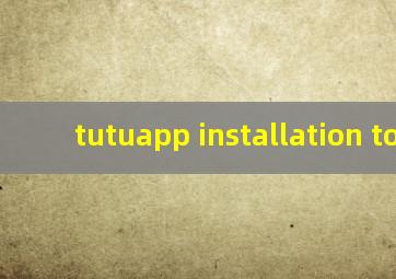 tutuapp installation tool